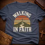 Walking in Faith T-Shirt