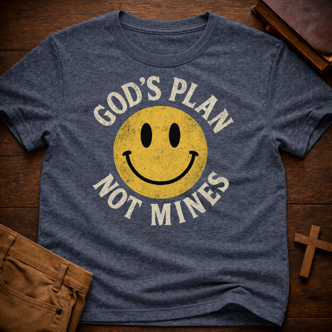 God's Plan not Mines T-Shirt