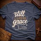 Still Learning Grace T-Shirt