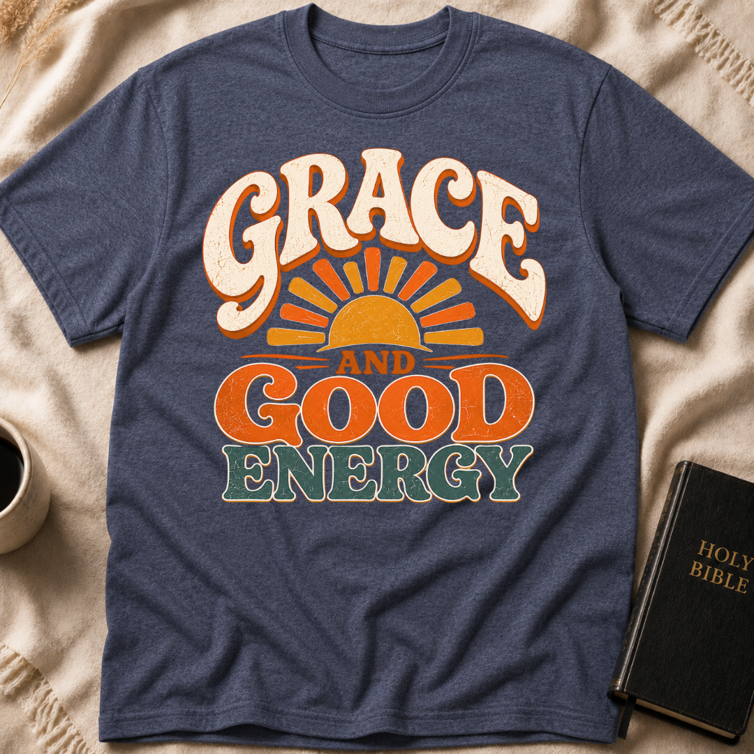Grace and Good Energy T-Shirt