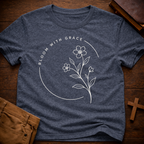 Bloom with Grace T-Shirt