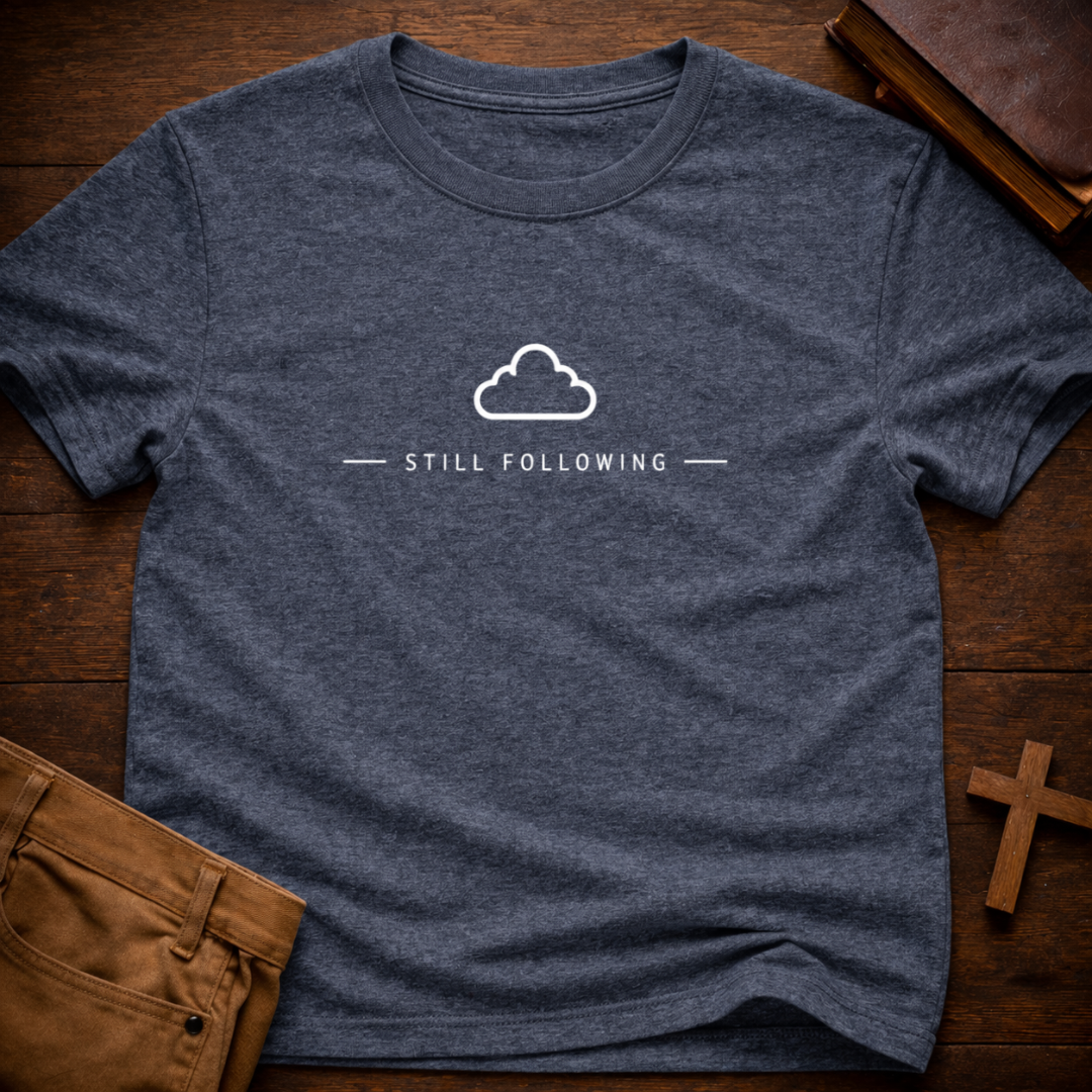 Still Following T-Shirt