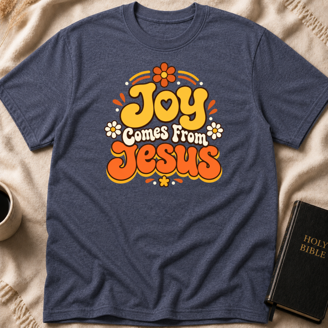 Joy Comes From Jesus T-Shirt