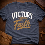Victory Through Faith T-Shirt