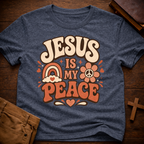 Jesus Is My Peace T-Shirt