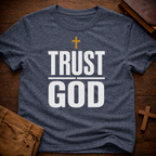 Trust God T-Shirt