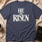He Is Risen T-Shirt