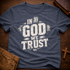 In God We Trust T-Shirt