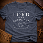 The Lord Is My Shepherd T-Shirt