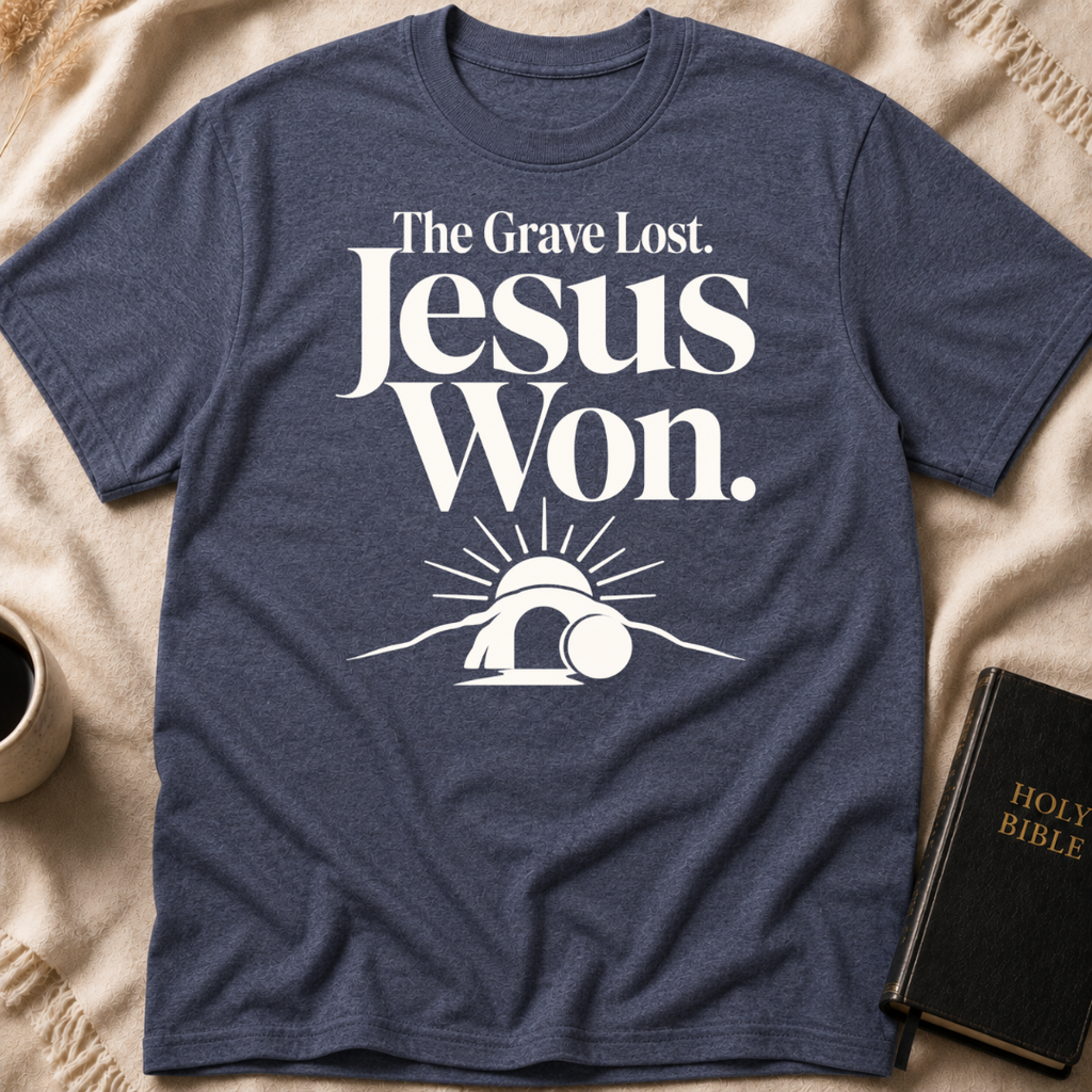 The Grave Lost. Jesus Won T-Shirt