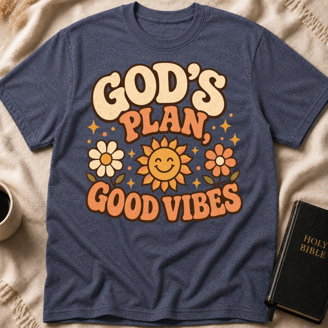 God's Plan, Good Vibes T-Shirt