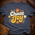 Choose Joy T-Shirt