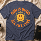 God is Good all the Time T-Shirt