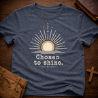 Chosen to Shine T-Shirt