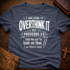 Proverbs vs. Overthinking T-Shirt