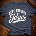 Hope Through Jesus T-Shirt