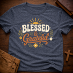 Blessed & Grateful T-Shirt