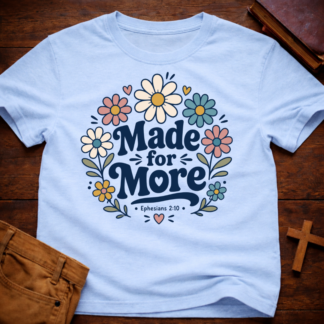 Made For More T-Shirt