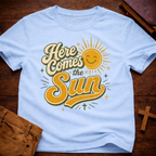 Here Comes The Sun T-Shirt