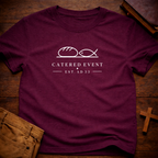 Catered event T-Shirt