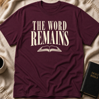 THE WORD REMAINS T-Shirt