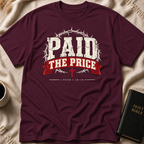 Paid The Price T-Shirt
