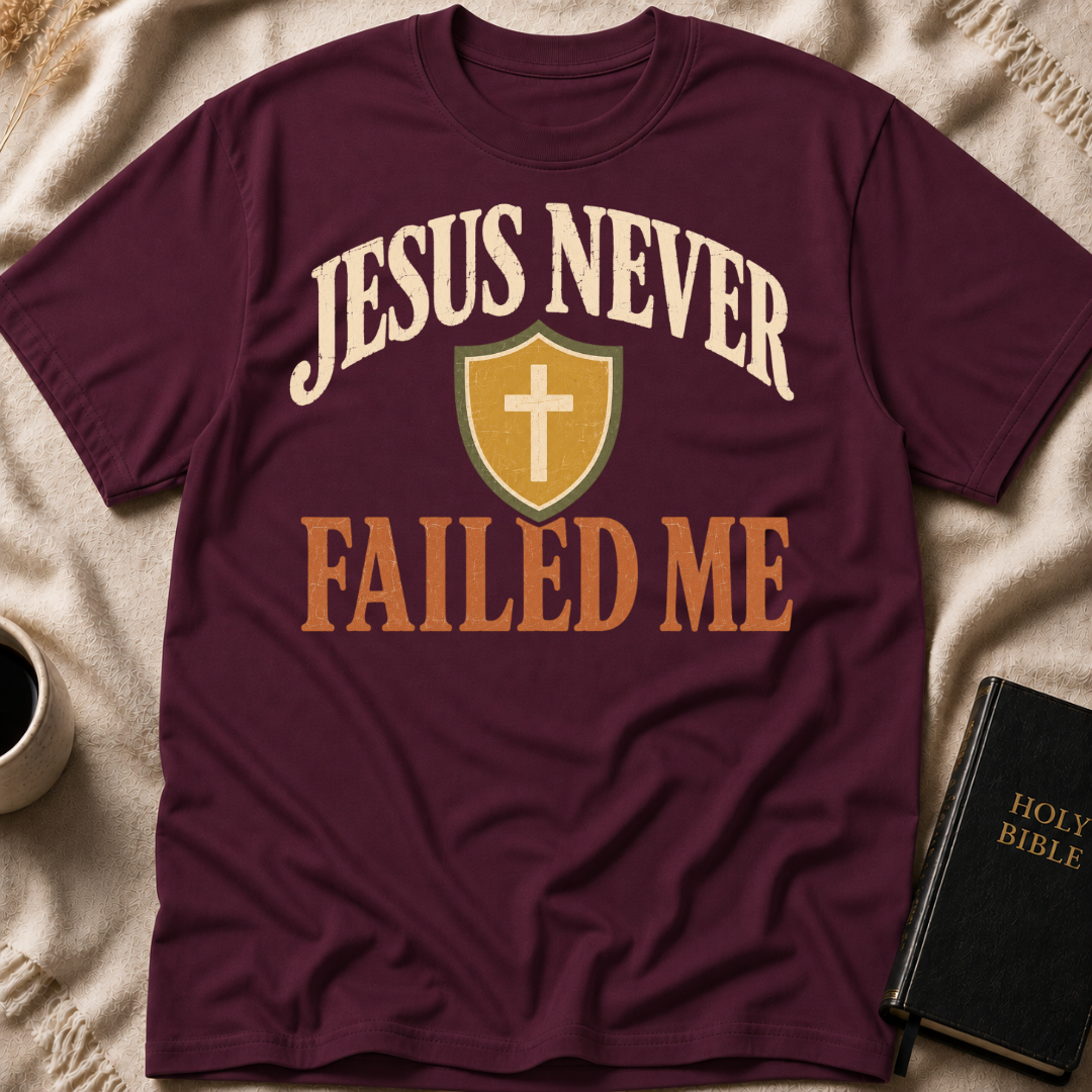 Jesus Never Failed Me T-Shirt