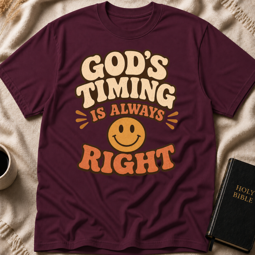 God's Timing Is Always Right T-Shirt