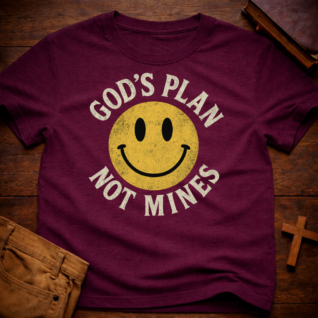 God's Plan not Mines T-Shirt
