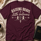 Raising Brave Little Believers T-Shirt