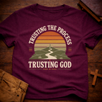 Trusting The Process Trusting God T-Shirt