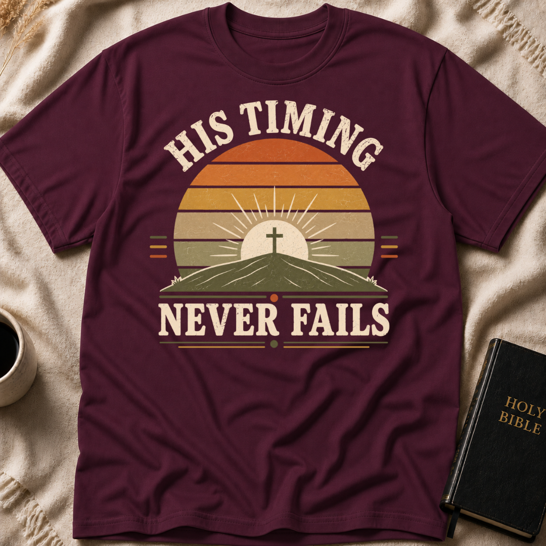 His Timing Never Fails T-Shirt