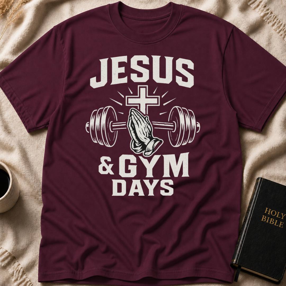 Jesus & Gym days T-Shirt
