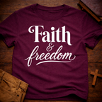 Faith & Freedom T-Shirt