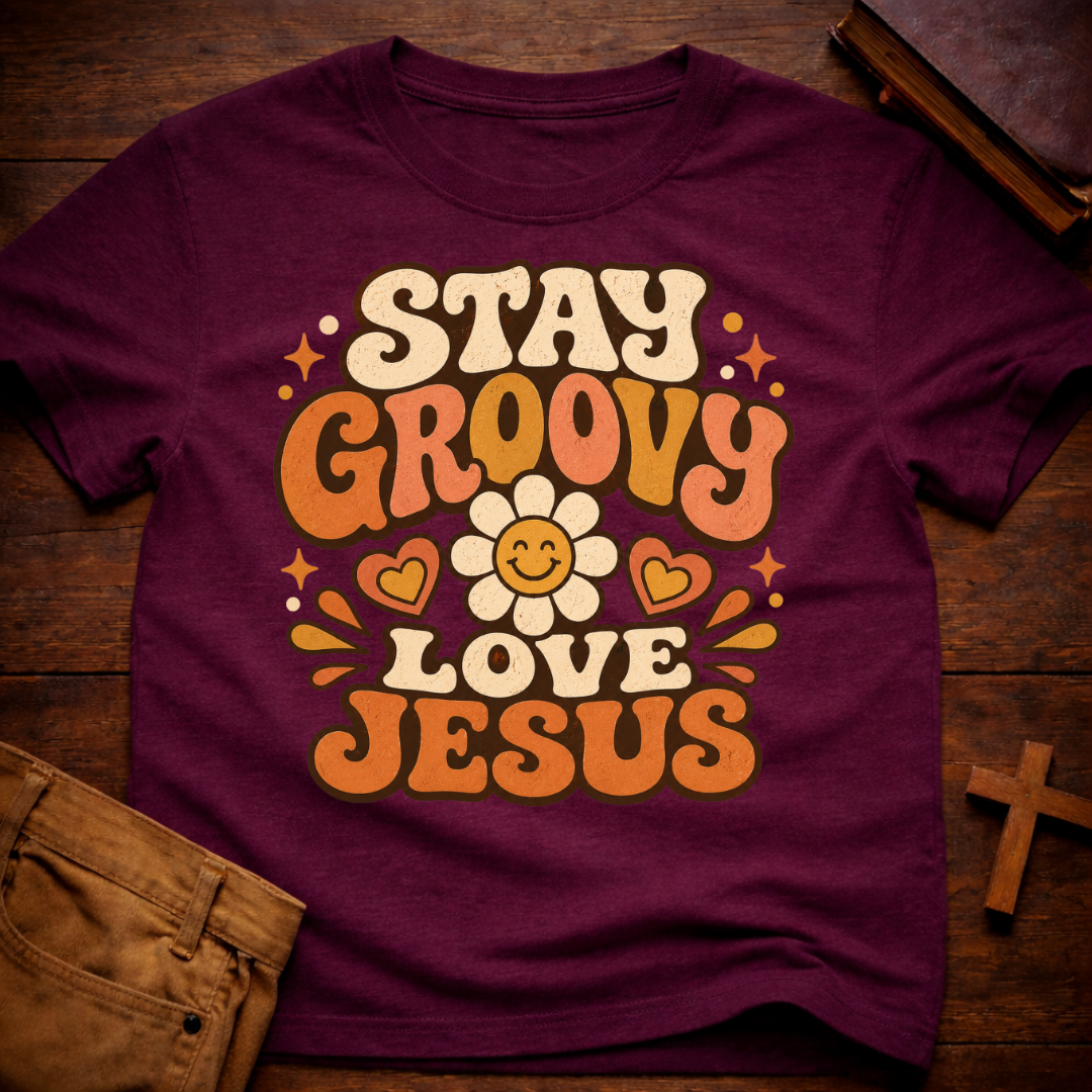 Stay Groovy Love Jesus T-Shirt
