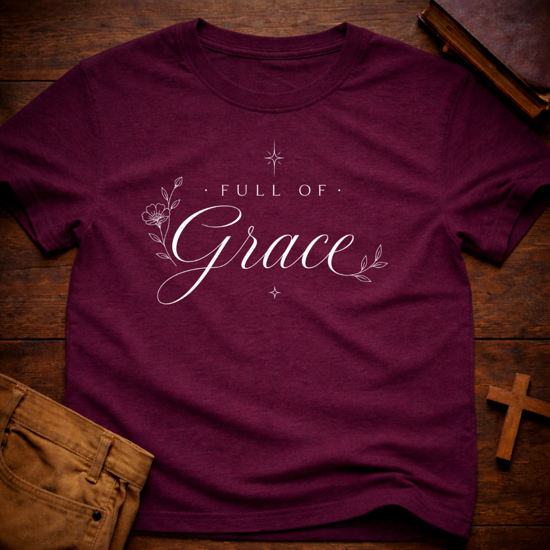 Full of Grace T-Shirt