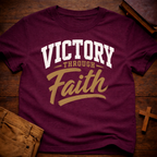 Victory Through Faith T-Shirt
