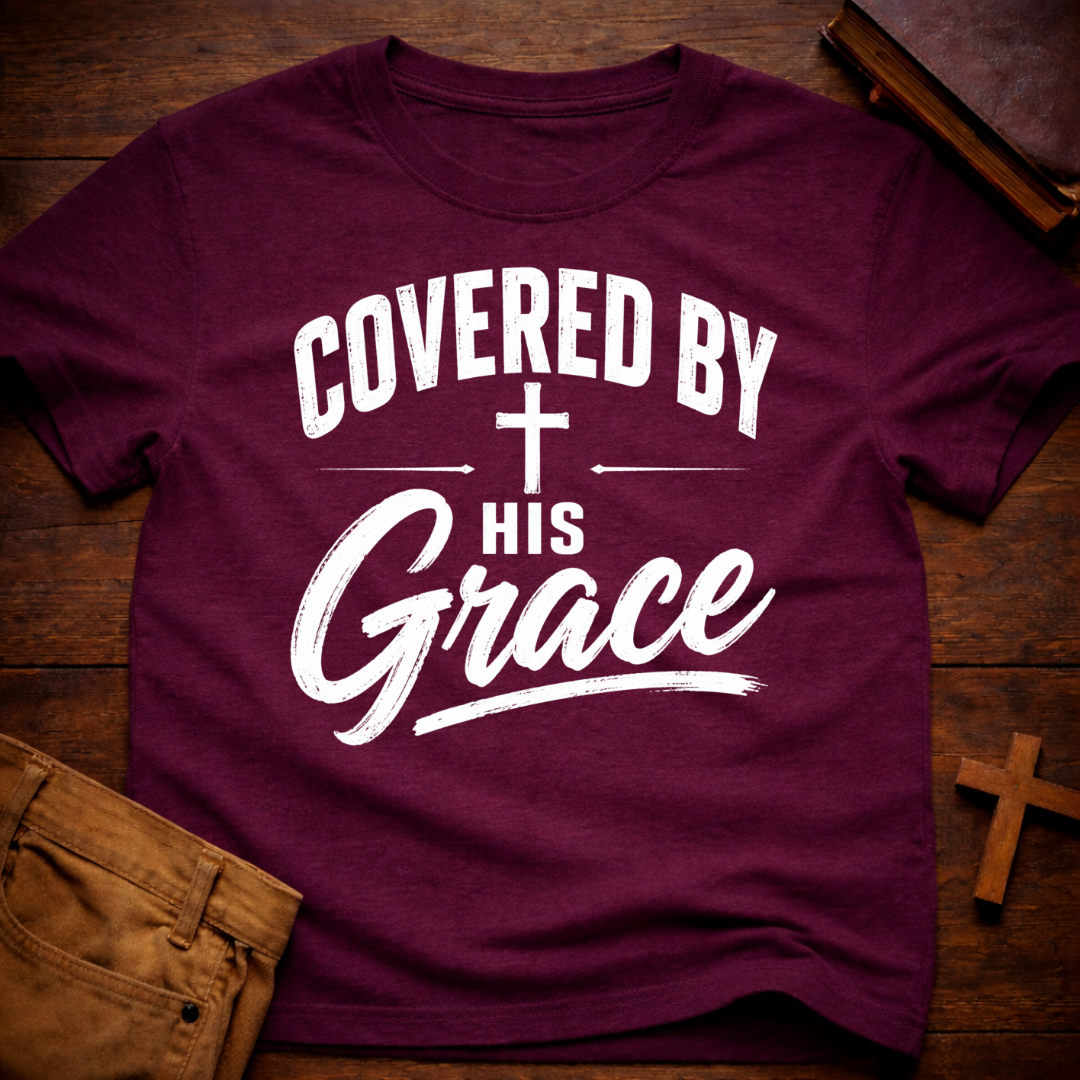 Covered By His Grace T-Shirt