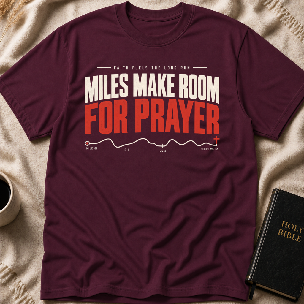 Miles Make Room For Prayer T-Shirt