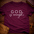 God is Enough T-Shirt