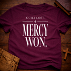 Guilt Lost. Mercy Won T-Shirt