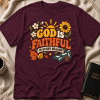 God is Faithful in Every Season T-Shirt