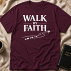 Walk By Faith T-Shirt