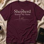 The Shepherd Knows My Name T-Shirt