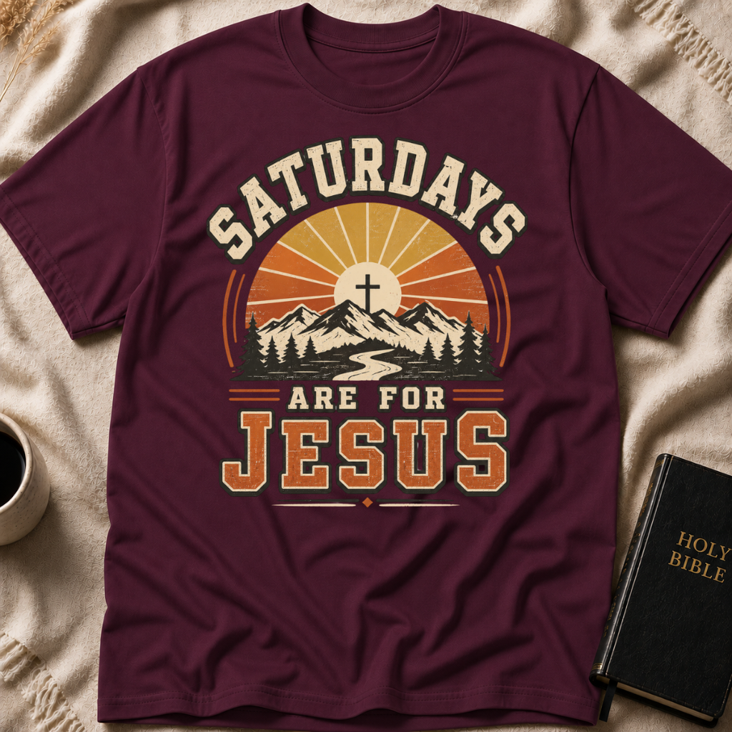 Saturdays Are for Jesus T-Shirt