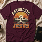 Saturdays Are for Jesus T-Shirt