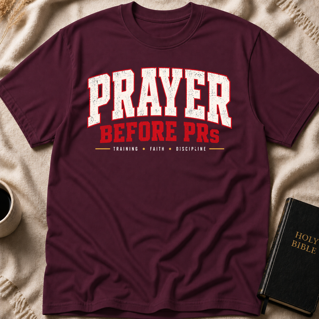 Prayer Before PRs T-Shirt