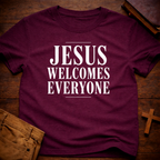 Jesus Welcomes Everyone T-Shirt
