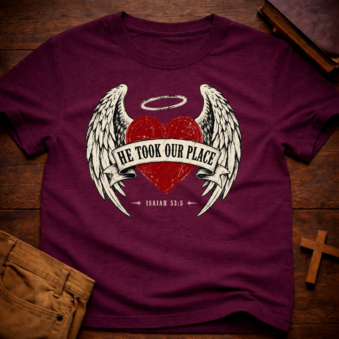 He Took Our Place T-Shirt