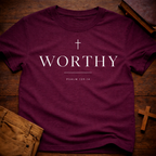 Worthy T-Shirt